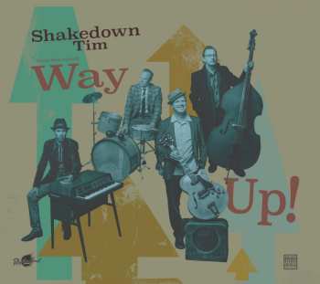 CD Shakedown Tim & The Rhythm Revue: Way Up!