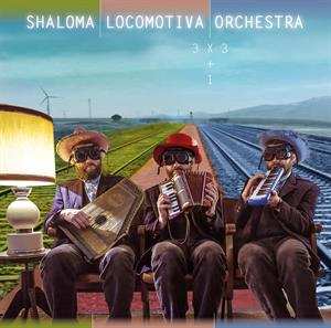 Album Shaloma Locomotiva Orchestra: 3 X 3 + 1