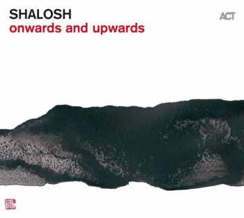 CD Shalosh: Onwards And Upwards