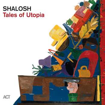 LP Shalosh: Tales of Utopia