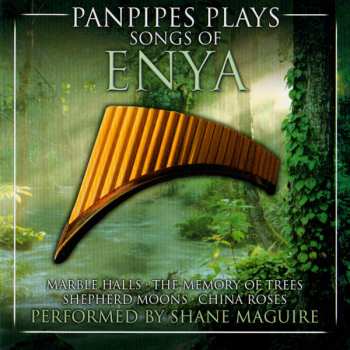 Album Shane Maguire: Panpipes Plays Songs Of Enya