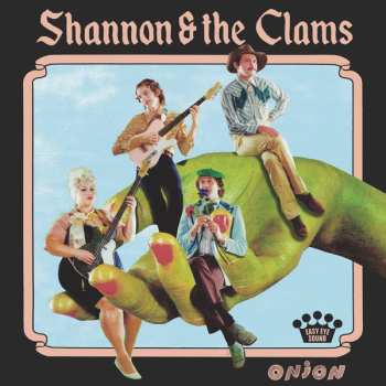 Album Shannon And The Clams: Onion