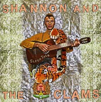 CD Shannon And The Clams: Sleep Talk