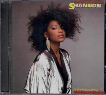 CD Shannon: Do You Wanna Get Away