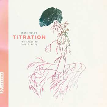 CD Shara Nova / German / The Crossing: Crossing - Titration