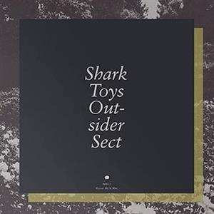 LP Shark Toys: Outsider Sect
