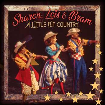 CD Sharon, Lois & Bram: A Little Bit Country