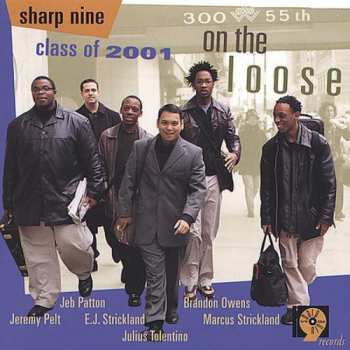 Album Sharp Nine Class Of 2001: On The Loose