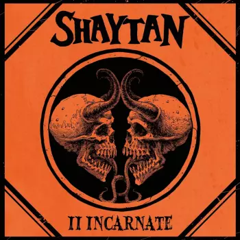 Shaytan: Ii - Incarnate