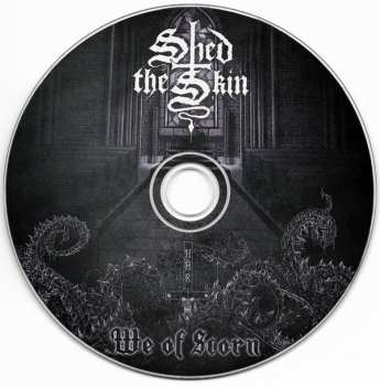 CD Shed The Skin: We Of Scorn