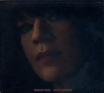 Shelby Earl: Swift Arrows
