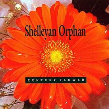 CD Shelleyan Orphan: Century Flower