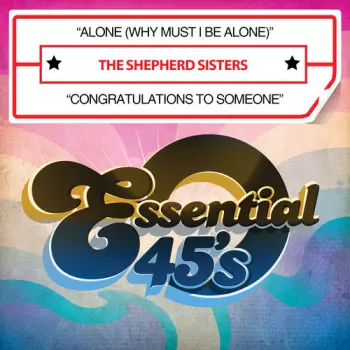 Alone (Why Must I Be Alone) / Congratulations To Someone