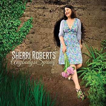 CD Sherri Roberts: Anybody's Spring
