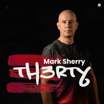 Album Sherry,sherry: Th3rty