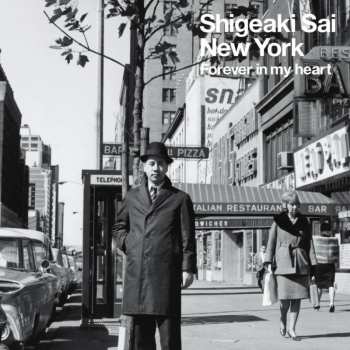 LP Shigeaki Sai: New York Forever In My Heart