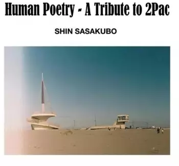 Human Poetry: A Tribute To 2pac