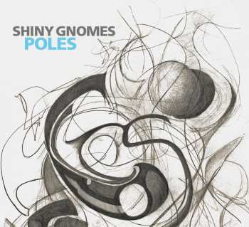 Album Shiny Gnomes: Poles