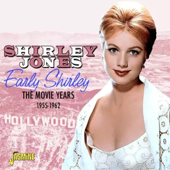 Early Shirley (The Movie Years 1955-1962)