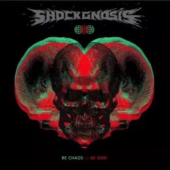 Shockgnosis: Be Chaos Be God