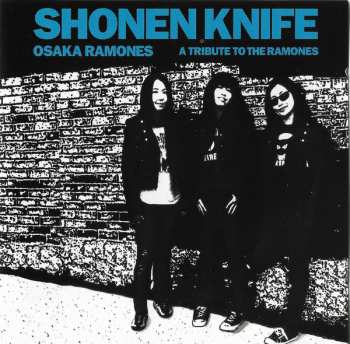 CD Shonen Knife: Osaka Ramones (A Tribute To The Ramones)