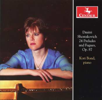 Album Shostakovich / Bond: 24 Preludes & Fugues Op 87