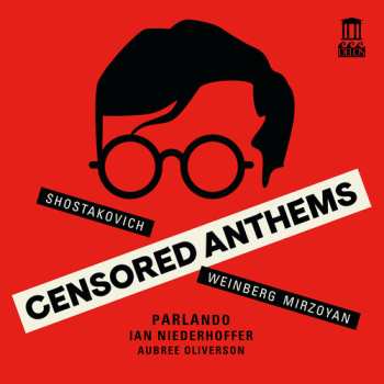 CD Shostakovich / Weinberg / Oliverson: Censored Anthems