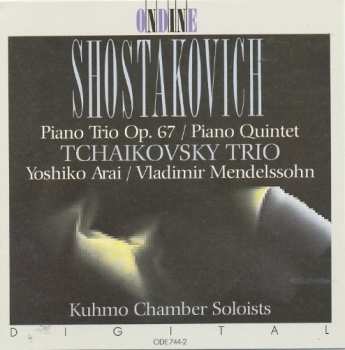 Album Dmitri Shostakovich: Piano Trio Op. 67 / Piano Quintet Op. 57