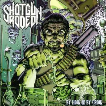 Album Shotgun Rodeo: By Hook Or By Crook