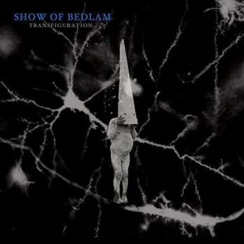 CD Show Of Bedlam: Transfiguration