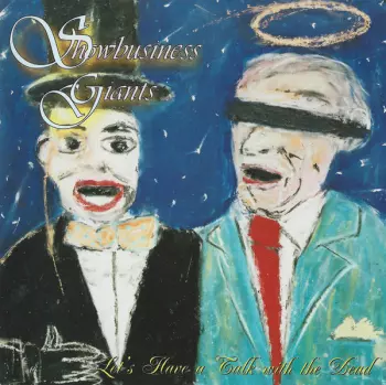 Showbusiness Giants: Let's Have A Talk With The Dead