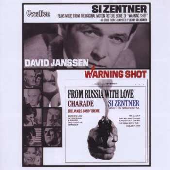 CD Si Zentner And His Orchestra: From Russia With Love / Warning Shot
