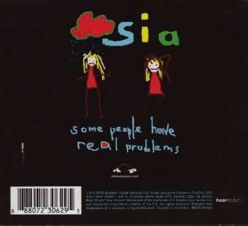 CD Sia: Some People Have Real Problems