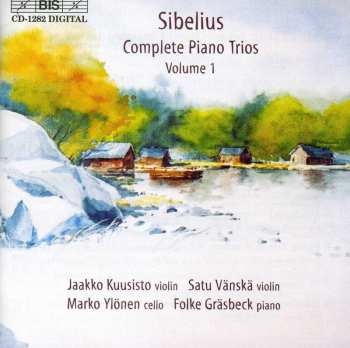 CD Jean Sibelius: Complete Piano Trios, Volume 1