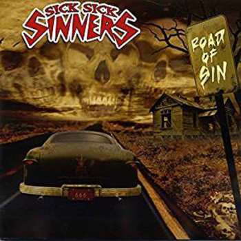 CD Sick Sick Sinners: Road Of Sin