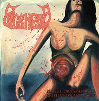 Album Sickness: Plague: Ornaments Of Mutilation And More