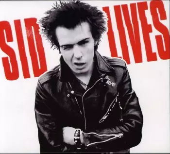 Sid Vicious: Sid Lives