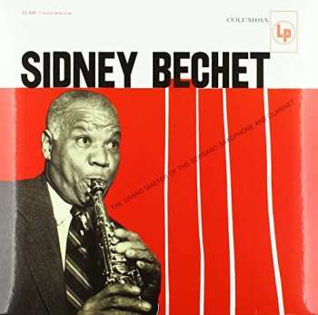 LP Sidney Bechet: The Grand Master Of The Soprano Saxophone And Clarinet LTD
