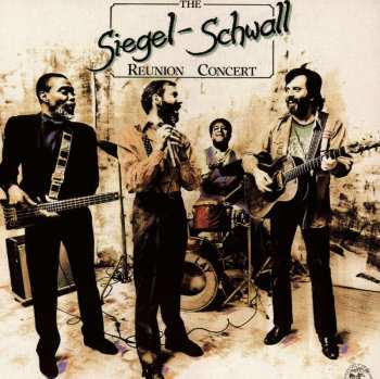 CD The Siegel-Schwall Band: The Reunion Concert