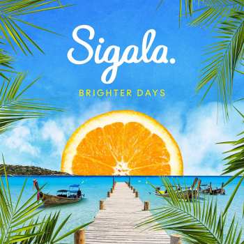 CD Sigala: Brighter Days