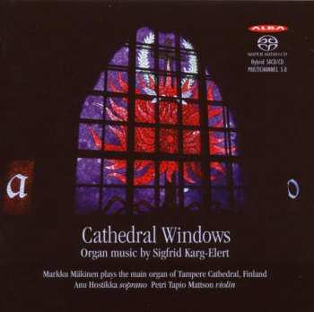 SACD Sigfrid Karg-Elert: Cathedral Windows Op.106