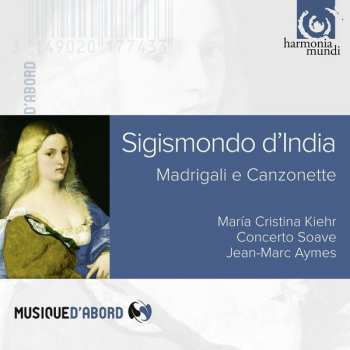 CD Sigismondo D'India: Madrigali E Canzonette