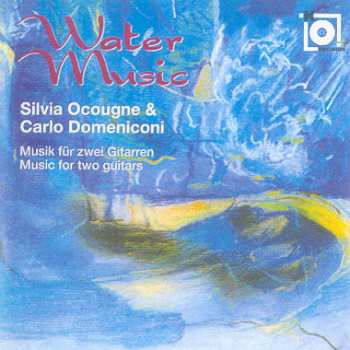 Album Carlo Domeniconi: Water Music (Music For Two Guitars)