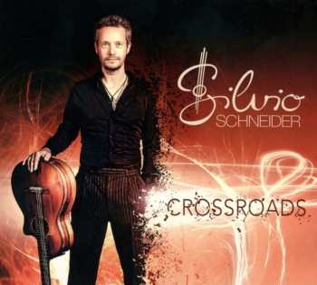 Album Silvio Schneider: Crossroads