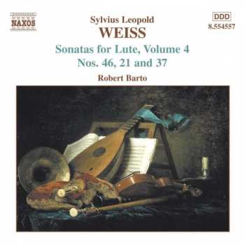 CD Sylvius Leopold Weiss: Sonatas For Lute, Volume 4 Nos. 21, 37 And 46
