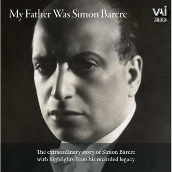 Album Simon Barere: My Father Was Simon Barere