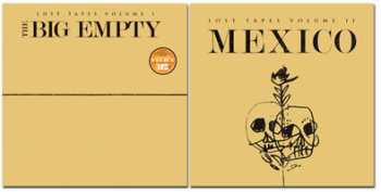 Album Ian Felice: The Lost Tapes Vol 1 & 2: The Big Empty/Mexico