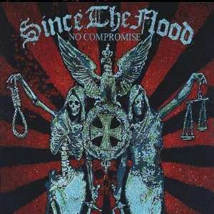 CD Since The Flood: No Compromise