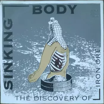 Sinking Body: The Discovery Of Iron Ore