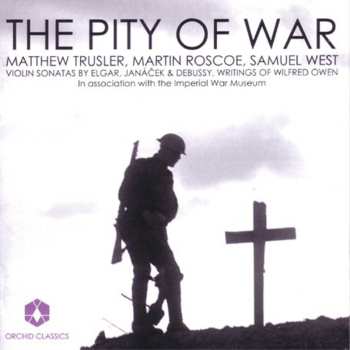 2CD Claude Debussy: The Pity Of War